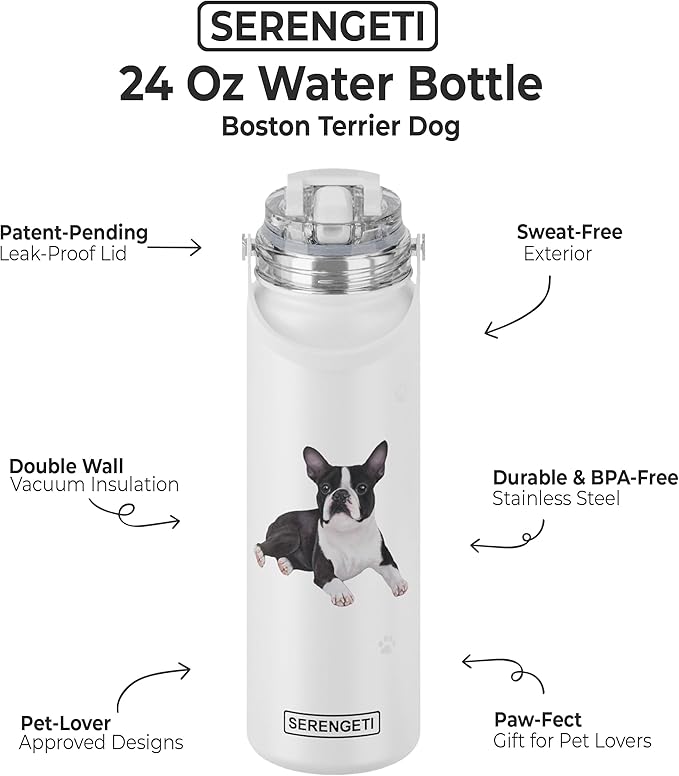 SERENGETI 24 Oz Water Bottle Stainless Steel with Spill Proof Lid - Double walled Vacuum Insulated water flask - Realistic 3D Print of your favorite dog (Boston Terrier)