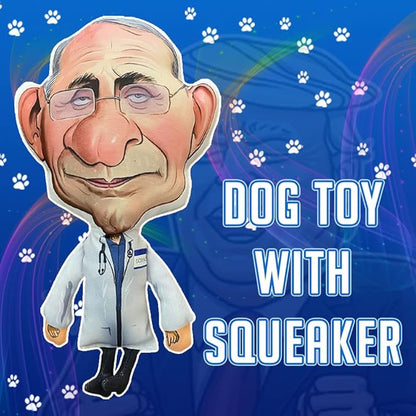 Pesky Patriot Dr. Fauci Dog Chew Toy for All Breeds | Anthony Fauci Chew Toy with Squeaker | Republican Novelty Gag Gift | Durable Triple Stitched Polyester, 12" Tall