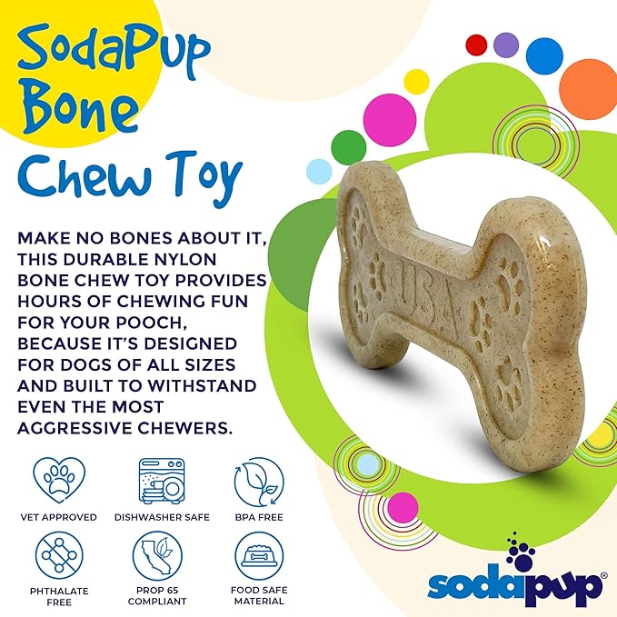 SodaPup Nylon Bone - Durable Dog Chew Toy Made in USA from Non-Toxic, Pet Safe, Food Safe Nylon Material for Mental Stimulation, Clean Teeth, Fresh Breath, Problem Chewing, Calming, & More