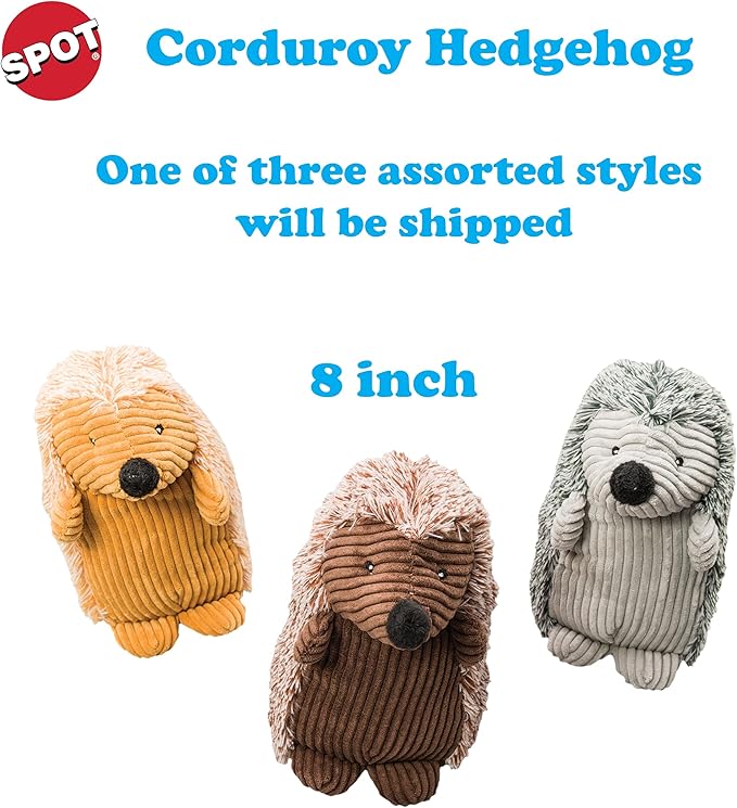SPOT Corduroy Hedgehog Dog Toy with Squeaker, Textured Plush Toy for Small and Medium Dog Breeds, Light to Moderate Chewers, 8 Inch, Assorted Colors