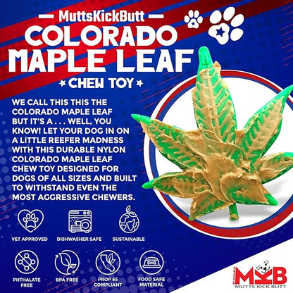 SodaPup MuttsKickButt Colorado Maple Leaf - Durable Dog Chew Toy Made in USA from Non-Toxic, Pet Safe, Food Safe Nylon Material for Mental Stimulation, Clean Teeth, Problem Chewing, Calming
