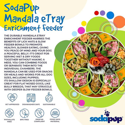 SodaPup Mandala eTray – Durable Slow Feeder Tray Made in USA from Non-Toxic, Pet-Safe, Food Safe Material for Mental Stimulation, Calming, Avoiding Overfeeding, Slow Eating, Healthy Digestion & More