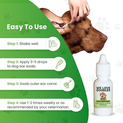 We Love Doodles Dog Ear Serum | Eco-Friendly Ingredients | Made in The USA | Ear Drops for Dogs | Pet Wash Solution Ear Cleanser